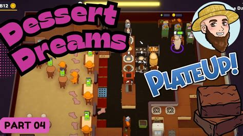 Dessert Dreams Cake Shop Solo Play PlateUp I Part 04 Dessert Cake