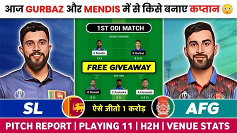 SL Vs AFG 1st ODI Dream11 SL Vs AFG 1st ODI Dream11 Prediction SL