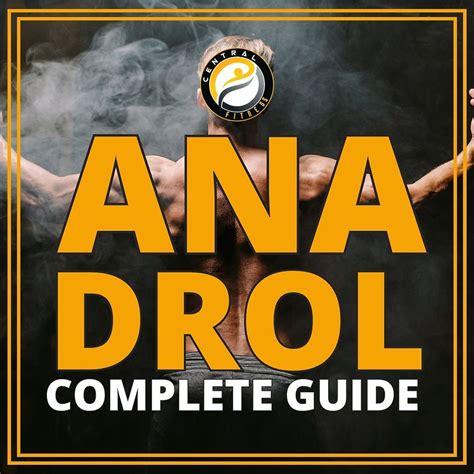 Anadrol The Ultimate Guide To This Powerful Steroid