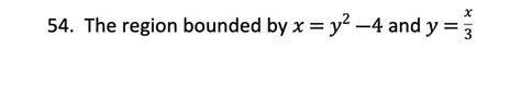 Solved For problems 48 and 54, Find the area of the region | Chegg.com 