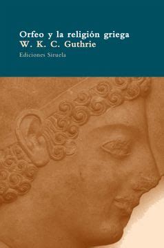 Libro Orfeo Y La Religi N Griega Estudio Sobre El Movimiento Rfico