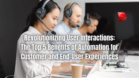 Top 5 Benefits Of Automation For Customer Experiences Datamyte