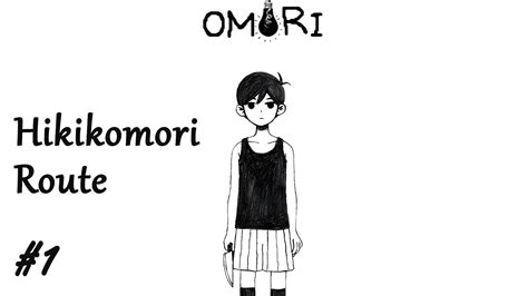 Omori Hikikomori Route Stream Youtube