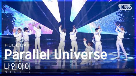 안방1열 직캠4k 나인아이 Parallel Universe 풀캠 Ninei Full Cam│sbs Inkigayo