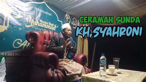 Ceramah Sunda Lucu Kh Syahroni Pancawati Sukabumi Youtube