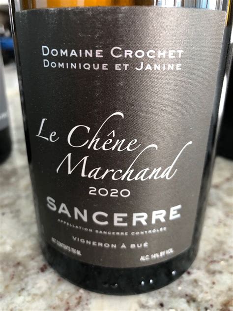 Domaine Dominique Et Janine Crochet Sancerre Le Ch Ne Marchand