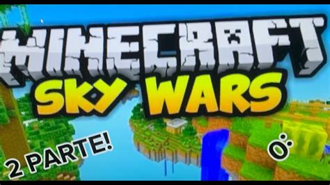 INTENTO PASARME UNA PARTIDA DEL SKYWARS YouTube