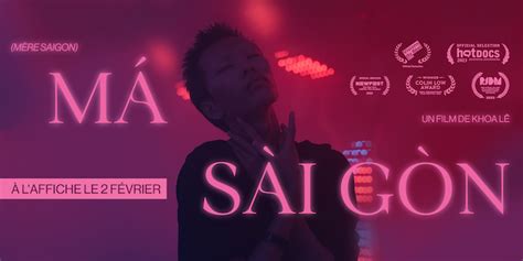 Má Sài Gòn Mère Saigon De Khoa Lê Un Film Sur La Réalité Des Communautés Lgbtq Au Vietnam