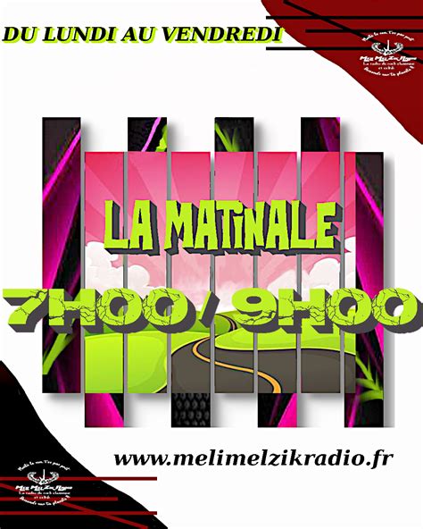 La Matinale De Meli Mel Zik M Li Mel Zik Radio