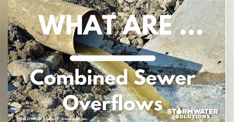 What Are Combined Sewer Overflows Stormwater Solutions