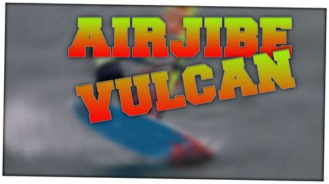 Windsurfing Freestyle Airjibe Vulcan Youtube