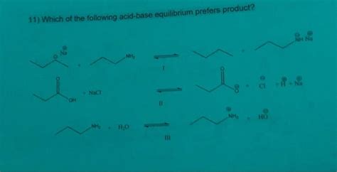 Solved 11 Which Of The Following Acid Base Equilibrium