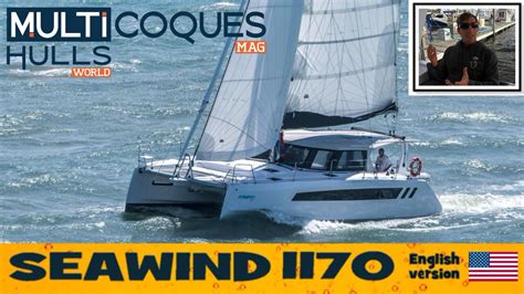 SEAWIND 1170 Catamaran Boat Review Teaser Multihulls World YouTube