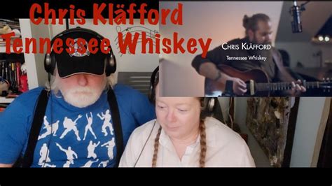 Chris Kläfford Tennessee Whiskey SO SMOOTH Grandparents from