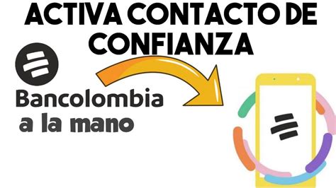 Activa Contacto De Confianza Bancolombia A Lamano Youtube