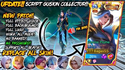 New Script Skin Ling Collector No Password Full Effect Voice