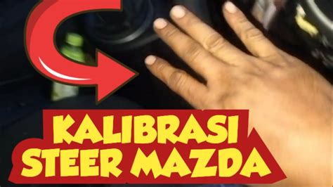 Cara Kalibrasi Steering Angle Sensor Mazda How To Calibration