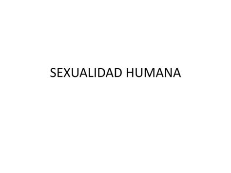 Sexualidad Humana Ppt Descarga Gratuita