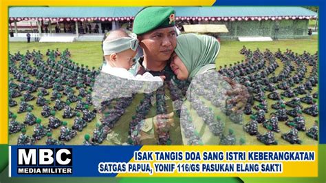 Tangis Haru Keluarga TNI Melepas Keberangkatan Pasukan Elang Sakti