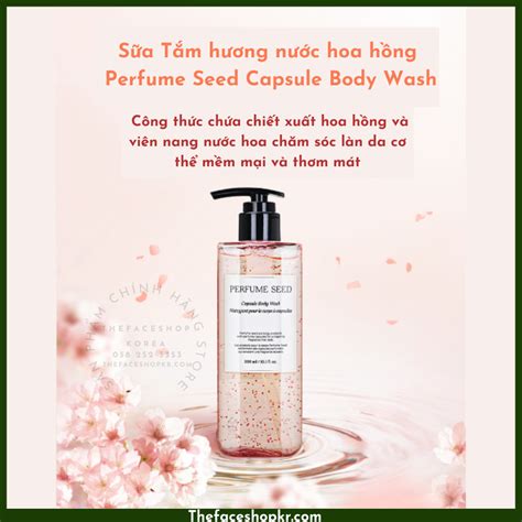 Gel T M H Ng N C Hoa Thefaceshop Perfume Seed Capsule Body Wash Ml