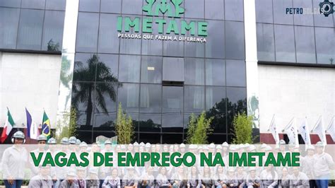 Imetame Abre Processo Seletivo Vagas De Emprego Para Candidatos De