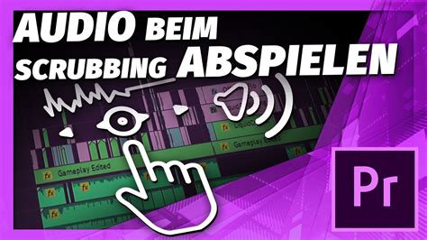 Audio beim Scrubbing Scrollen Abspielen aktivieren und deaktivieren für