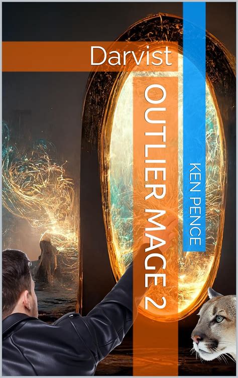 Outlier Mage 2 Darvist Outlier Mage Ebook Pence Ken