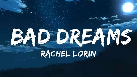 Rachel Lorin Bad Dreams Lyrics [7clouds Release] Youtube