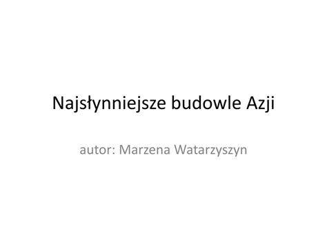 PPT Najsłynniejsze budowle Azji PowerPoint Presentation free