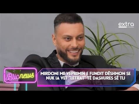 Mirdoni me veprimin e fundit dëshmon se nuk ia vet letrat të dashures