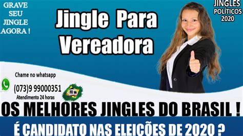 Melhores Jingles Para Prefeito E Vereador M Sica Pol Tica