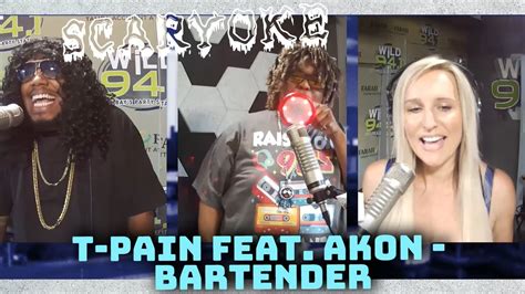 Scaryoke Bartender T Pain Feat Akon Youtube