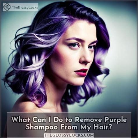 Remove Purple Hue Effective Ways To Remove Purple Shampoo