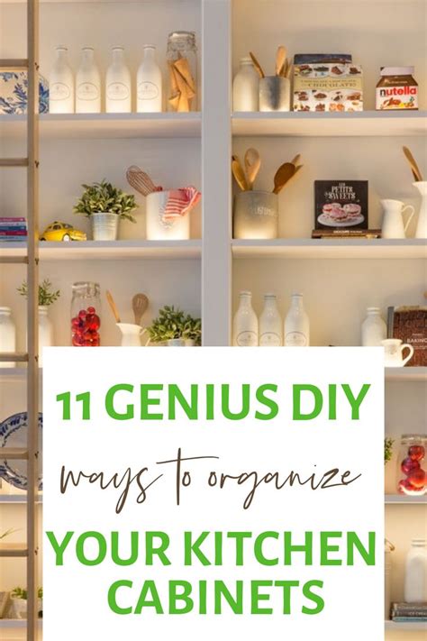 11 Genius Diy Ways To Organize Your Kitchen Cabinets Kitchen Cabinet