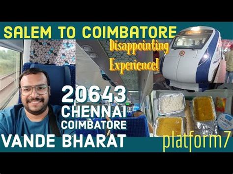 Train Journey Salem To Coimbatore By Chennai Coimbatore Vande