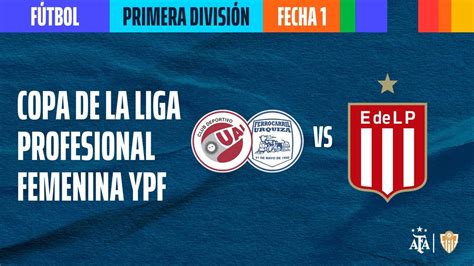 Uai Urquiza Vs Estudiantes Lp En Vivo Fecha Zona A Copa Ypf