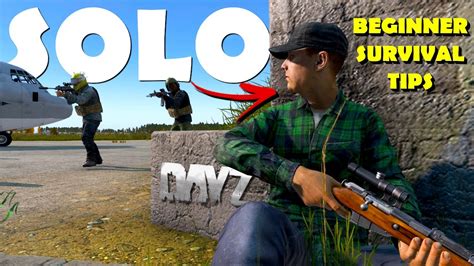 MUST KNOW SOLO Beginner Tips And Tricks For DayZ Beginners YouTube