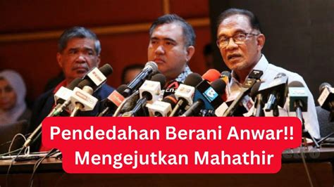 Pendedahan Berani ANWAR Mengejutkan Mahathir Dan Muhyiddin YouTube