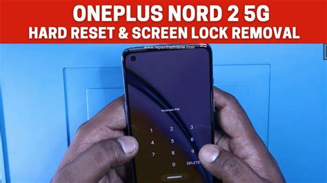 OnePlus Nord 2 Hard Reset And Screen Lock Remove YouTube