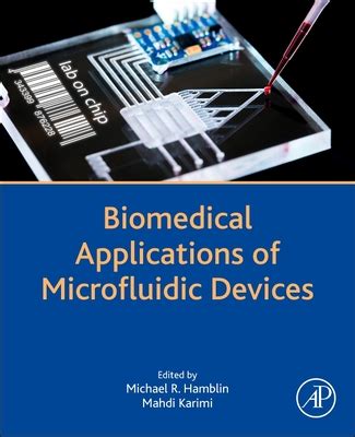 Biomedical Applications of Microfluidic Devices by Michael R Hamblin ... 