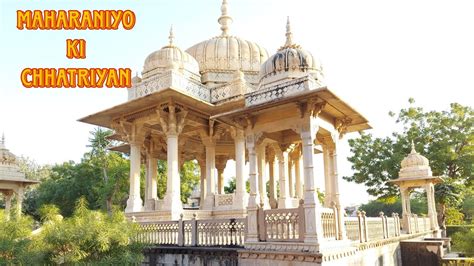 Tourist Places Of Jaipur Maharaniyon Ki Chhatriyan Jaigarh Fort