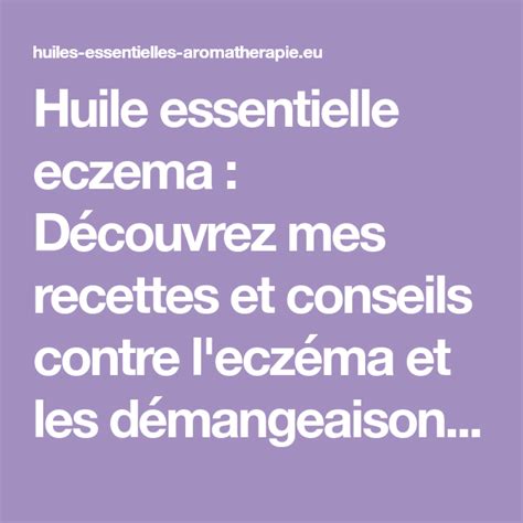 Les huiles efficaces contre leczéma Les huiles essentielles au