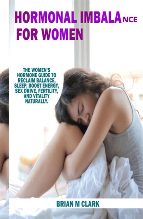 Hormonal Imbalance For Women The Womens Hormone Guide To Reclaim