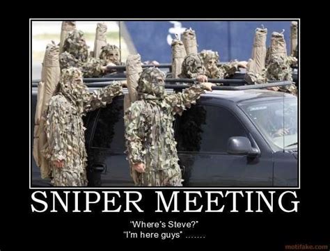 Demotivational Poster Sniper Meeting Military Memes Army Humor