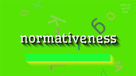 How To Say Normativeness High Quality Voices Youtube