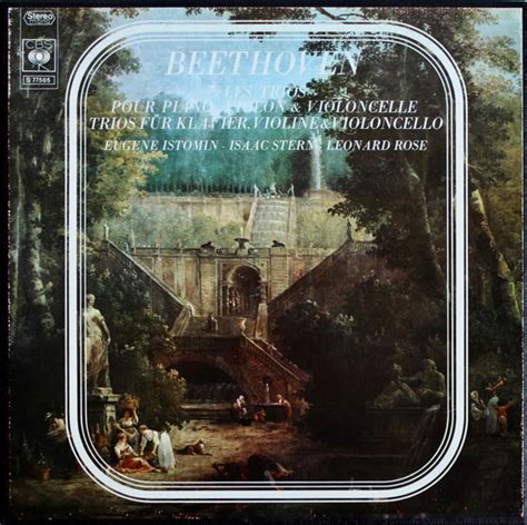 Beethoven Eugene Istomin Isaac Stern Leonard Rose Les Trios