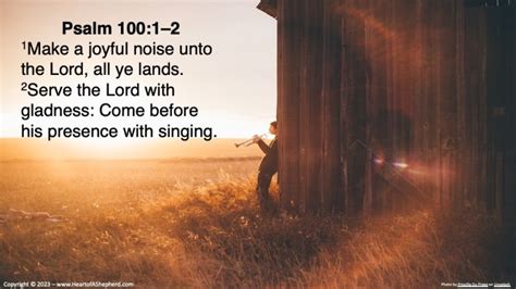 Make A Joyful Noise Unto The Lord Psalm 100 From The Heart Of A Shepherd By Pastor Travis