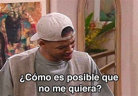 Will Smith Cómo es posible que no me quiera Blank Template Imgflip