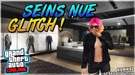 Gta Online Glitch Avoir Les Seins Nue Femme Youtube