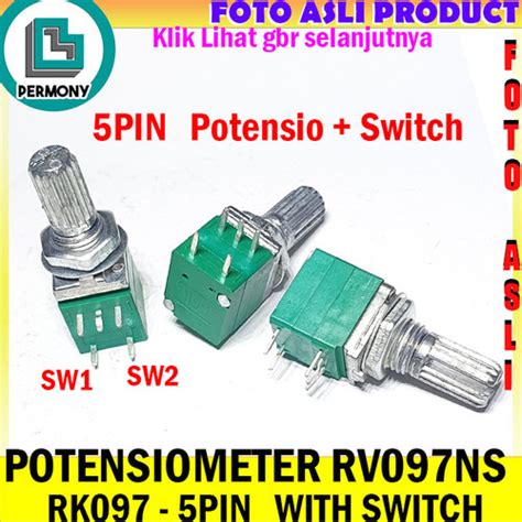 Jual Potensio 5pin Rv097ns Potensiometer Rk097 Mono Switch Saklar 5 Pin